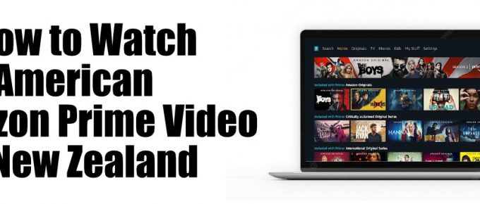 how-to-watch-american-amazon-prime-video-in-new-zealand