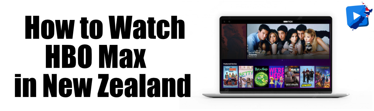 how-to-watch-hbo-max-in-new-zealand