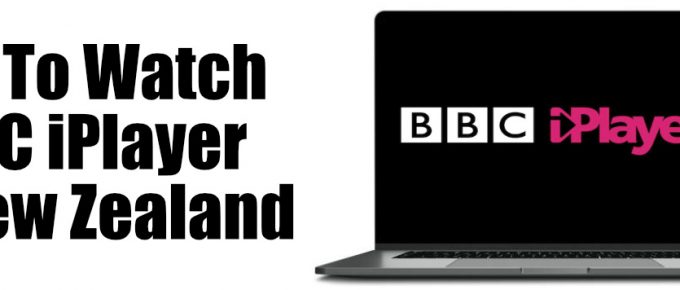 How to Watch BBC iPlayer in New Zealand