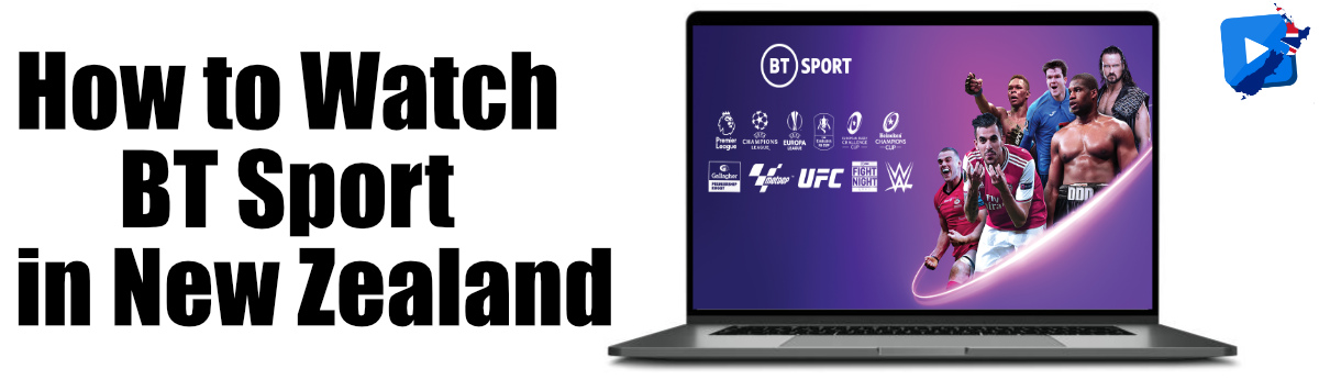 How to Watch BT Sport in New Zealand