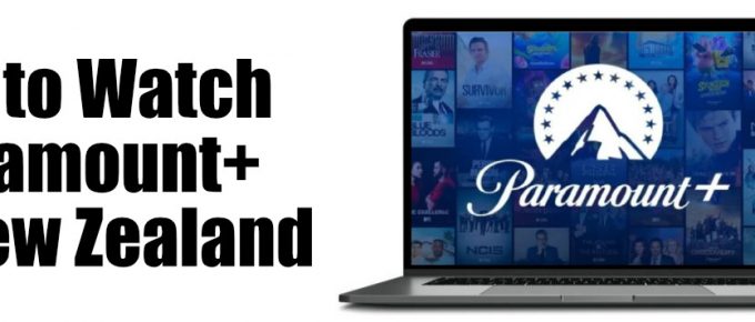 How to Watch Paramount+ in New Zealand