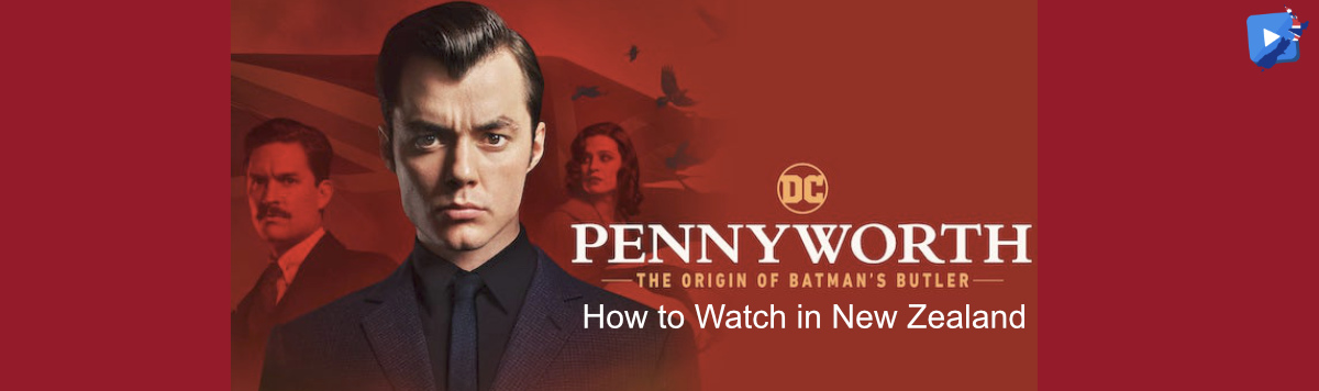 How to Watch Pennyworth The Origin of Batman's Butler in New Zealand