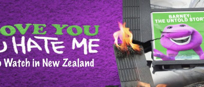 How to Watch I Love You You Hate Me in New Zealand