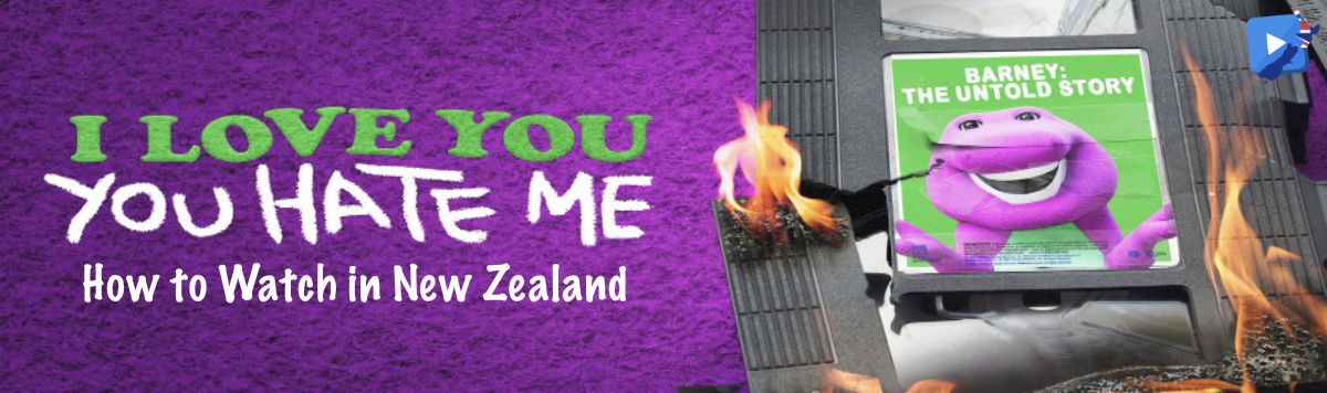How to Watch I Love You You Hate Me in New Zealand