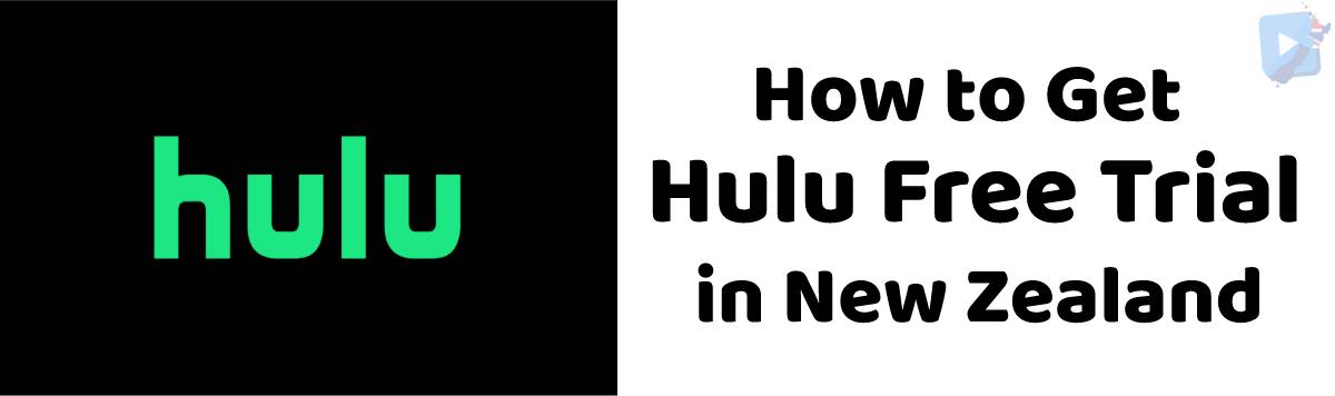 Hulu Free Trial in New Zealand (1)