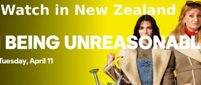 Watch Am I Being Unreasonable in New Zealand