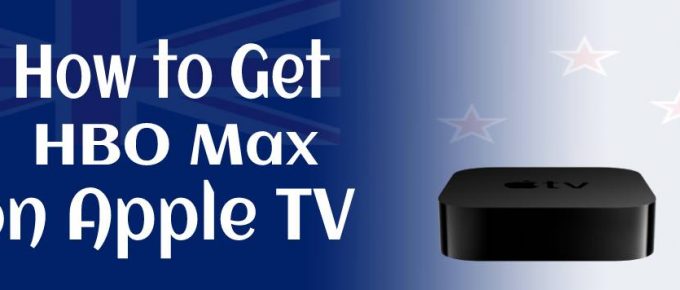 Get HBO Max on Apple TV in New Zealand
