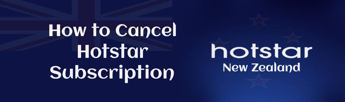 How to Cancel Hotstar Subscription
