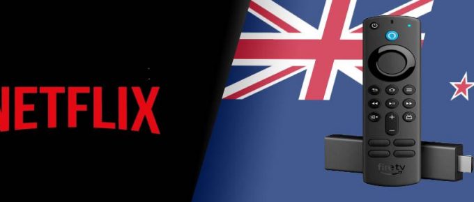 Get American Netflix on Amazon Firestick in New Zealand